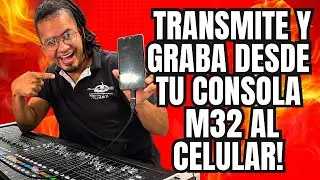 Cómo GRABAR y TRANSMITIR desde la CONSOLA MIDAS 32 al CELULAR (Fácil y Rápido)