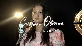 SOU PEREGRINO - Cristiane Oliveira