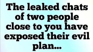 📜The leaked chats of two people close to you have exposed their evil plan...
