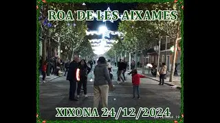 Roa de les Aixames de Maitines -  Xixona 24/12/2024