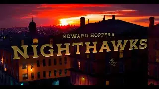 Nighthawks - Edward Hopper
