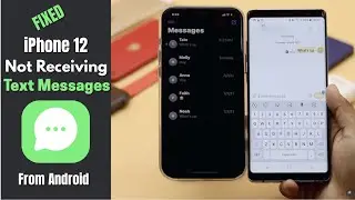 iPhone 12 Not Receiving Texts from Android Phone? Here's the Fix!