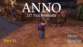 Устранение неполадок в главном городе | Геймплей Anno 117 Pax Romana | Бесконечная часть 11