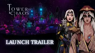 Tower of Chaos - Launch Trailer