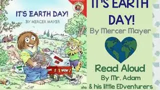 KIDS BOOK READ ALOUD: IT&rsquo;S EARTH DAY - WITH LINK TO TEACHER RESOURCES