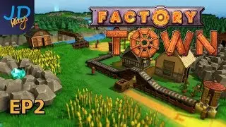 Factory Town EP2 - EA Release in less then 12 hours!  | Guide & Gameplay | Lets Play