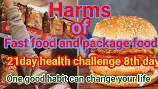 8th day fast food and package food and it's harmful effects on health 8thday