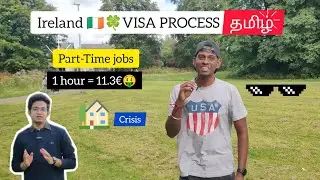 Ireland🇮🇪 Study VISA process என்ன?| Part-Time | Accommodation crisis| How I got VISA in 12 Days