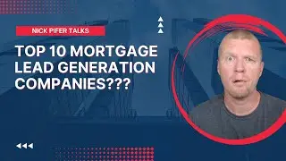 Top 10 Mortgage Lead Companies?? Why are you searching for those?