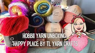 UNBOXING TIME: @Hobbii #HappyPlaceYarn @TLYarnCrafts