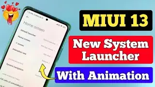 MIUI 13 New System Launcher | With Animation Rate | Smooth Experience