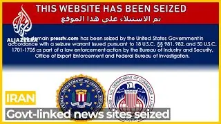 US seizes three dozen websites used for &lsquo;Iranian disinformation&rsquo;