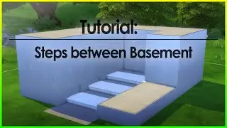 Tutorial: Steps between Basement