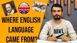 Where English Language Came From? (English Language Origin)