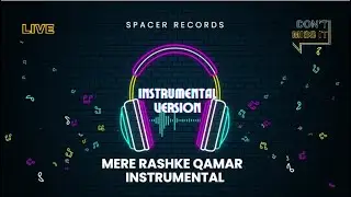 Mere Rashke Qamar Instrumental