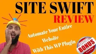 Site Swift Review with Bonuses and Demo 🌟Automate Your Entire Website With this Site Swift Plugin🌟