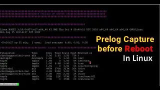 linux pre log | Prelog Capture in linux before reboot | linux pre configuration backup