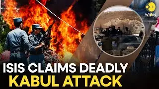 ISIS Claims Kabul Blast That Killed Chinese National, 6 Locals | WION Originals