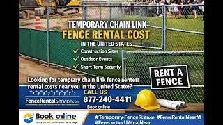 Temporary Chain Link Fence Rental Cost in the United States What to Expect Near You