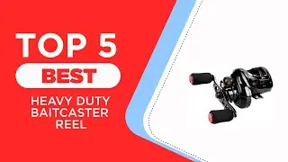 Top 5 Best Heavy Duty Baitcaster Reels of 2025 ( Reviews ) - Best Baitcasting Reels For Bass Fishing