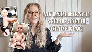 MY EXPERIENCE WITH CLOTH DIAPERS 1 YEAR LATER || should you do cloth?