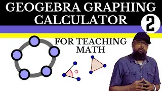 How to Use Geogebra Graphing Calculator