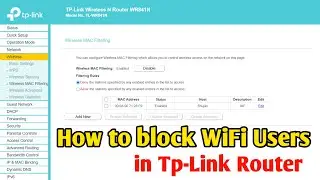 How to block WiFi users in TP-Link Router || Block TP-Link WIFI User