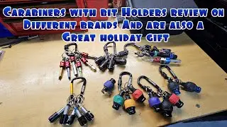 Carabiner bit holders review and also these make great holiday gifts 