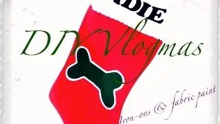 DIY VLOGMAS- Stocking upgrade using iron-ons and fabric paint