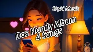 Das Handy Album &ndash; Liebe in der digitalen Zeit | Skyki Musik