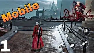 Devil May Cry: Peak of Combat Mobile Gameplay Walkthrough Part 1 (Android, iOS)