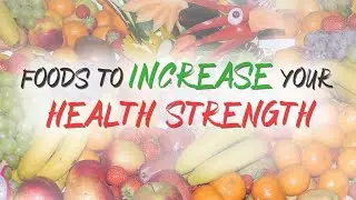 Best Foods To Increase Body Strength | Healthy Foods That Can Increase Body Strength