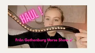 HAUL från Gothenburg Horse Show 2024!!🎉😁😍😍😍😍☀️