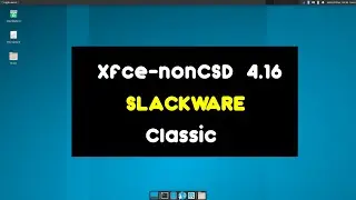 HowTo build Xfce 4.16 without CSD ( Client-side decoration ) on Slackware.