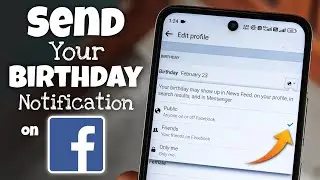 How to Send Your Birthday Notification on Facebook