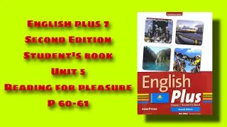 English plus 7 student&rsquo;s book p 60-61 / Ағылшын 7 сынып 60-61 бет