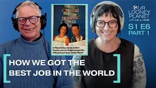 Ian and Justine | Part 1: How we got the best job in the world