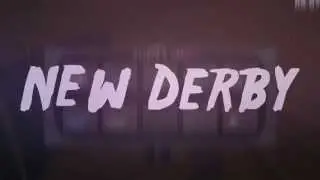 #New Derby