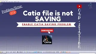 File Save Option Missing Problem Solved in CATIA V5 || Catia save option not showing