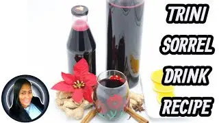 How to Make the BEST Caribbean Sorrel Drink at Home || TRINI SORREL || Roselle Juice
