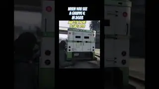 When u see a gruppe 6 bank truck in 2023 in gta 5 online  (meme)