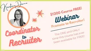 Coordinator to Recruiter Course: Info Session on Free Cohort for RIF Affected