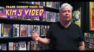 Frank Conniff Visits The Kim's Video Collection