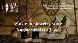 Музыка для ювелирного магазина &ndash; Nu Jazz / Acid Jazz