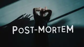 P O S T - M O R T E M