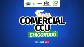 🔴 #EnVivo | Feria Comercial CCU Chigorod&oacute;