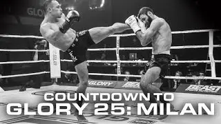 Countdown to GLORY 25: Milan