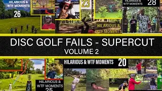 DISC GOLF FAILS & FUNNY MOMENTS SUPERCUT * VOL. 2 * |   1 HOUR SERIES   (Episodes 20-29)