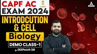 CAPF AC 2024 | CAPF Biology Classes | Cell | Introduction | Demo Class-1 | By Deepmani Sir