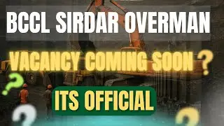 BCCL SIRDAR / OVERMAN VACANCY COMING SOON||Sardar Overman vacancy is coming soon 🎯